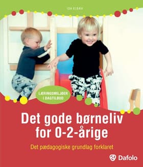 Det gode børneliv 0-2-årige af Ida Elbæk