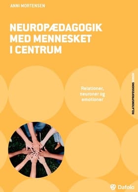 Neuropædagogik med mennesket i centrum af Sophie Ellgaard Soneff