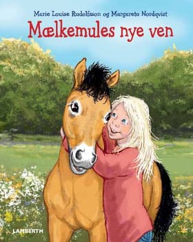 Mælkemules nye ven af Marie Louise Rudolfsson