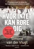 Hvor intet kan røre dig