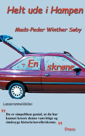 Helt ude i Hampen - En skrøne af Mads-Peder Winther Søby