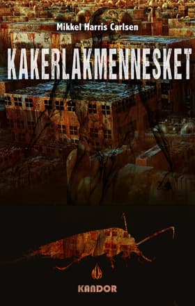 Kakerlakmennesket af Mikkel Harris Carlsen