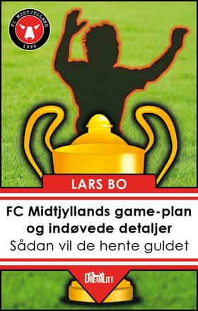 FC Midtjyllands game-plan og indøvede detaljer af Lars Bo