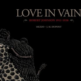 Love in vain af Jean-Michel Dupont