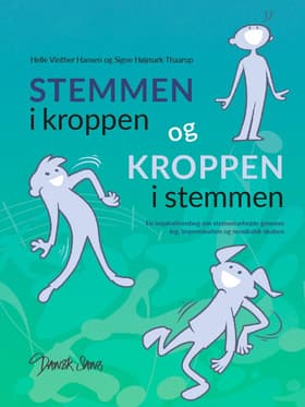 Stemmen i kroppen og Kroppen i stemmen af Signe Højmark Thaarup