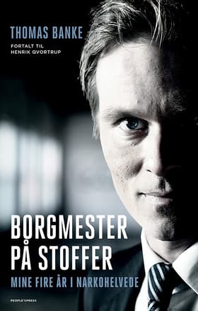 Borgmester på stoffer af Henrik Qvortrup