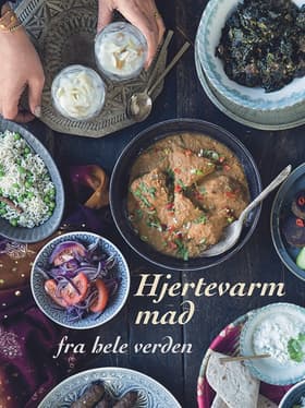 Hjertevarm mad fra hele verden af Rushy Rashid m.fl.