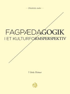 Fagpædagogik af Vibeke Hetmar