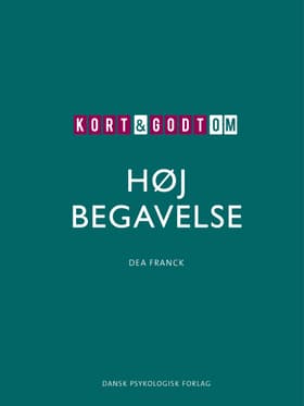 Kort & godt om HØJ BEGAVELSE af Dea Franck