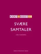 Kort & godt om svære samtaler