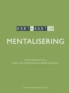 Kort & godt om MENTALISERING