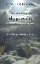 Bliv ven med dine skyggesider