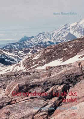 Det erindrede - og alt det andet af Hans Rosenfalck