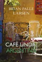 Café Linda, Argentina