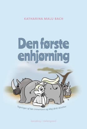Den første enhjørning af Katharina Malu Bach