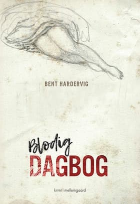 Blodig dagbog af Bent Hardervig