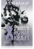 Hun ringede for at fortælle, at jeg har kræft