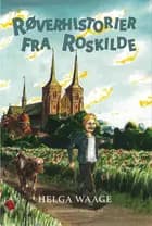 Røverhistorier fra Roskilde