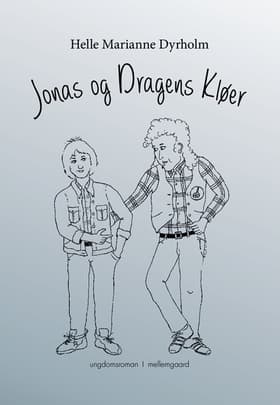 Jonas og Dragens Kløer af Helle Marianne Dyrholm
