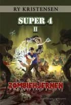 Super 4: Zombiehjernen
