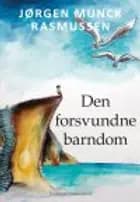 DEN FORSVUNDNE BARNDOM