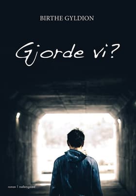 Gjorde vi? af Birthe Gyldion