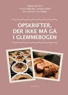 Opskrifter, der ikke må gå i glemmebogen