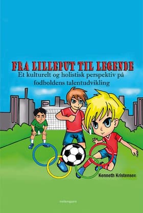 Fra lilleput til legende af Kenneth Kristensen