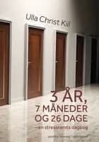 3 år, 7 måneder og 26 dage