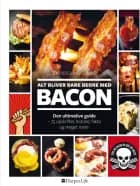 Alt bliver bare bedre med bacon