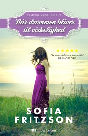 Når drømmen bliver til virkelighed af Sofia Fritzson