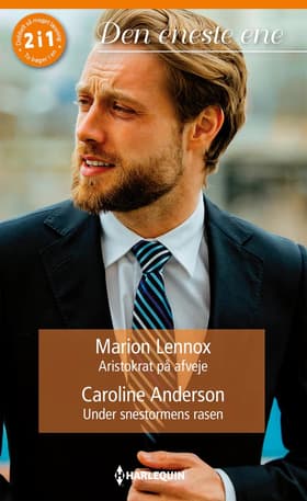 Aristokrat på afveje/Under snestormens rasen af Caroline Anderson