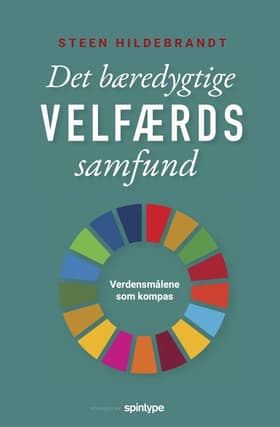 Det bæredygtige velfærdssamfund af Steen Hildebrandt