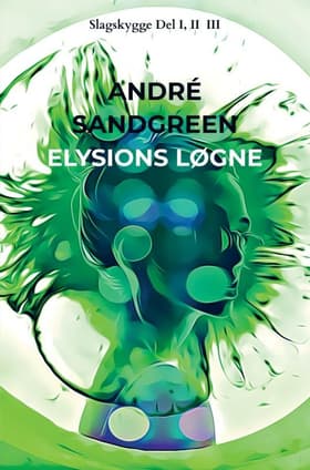 Elysions Løgne af André Sandgreen Jensen