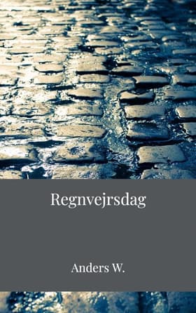 Regnvejrsdag af Anders W.