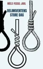 Delinkventens store dag