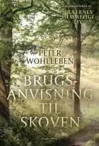 Brugsanvisning til skoven af Peter Wohlleben