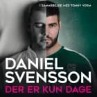 Der er kun dage
