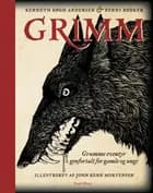 Grimm - grumme eventyr genfortalt for gamle og unge