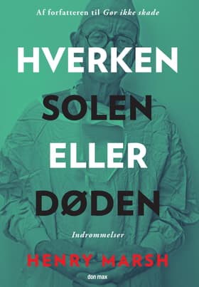 Hverken solen eller døden af Henry Marsh