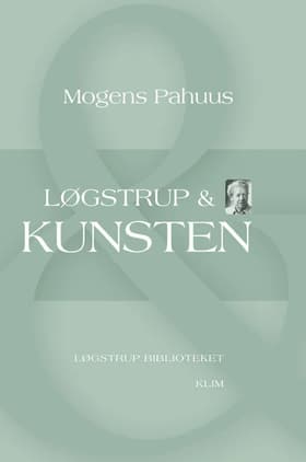 Løgstrup & kunsten af Mogens Paahus
