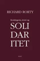 Kontingens, ironi og solidaritet