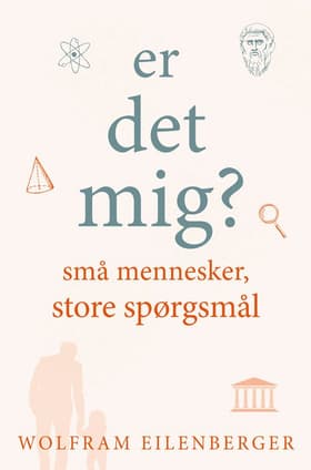 Er det mig? af Wolfram Eilenberger