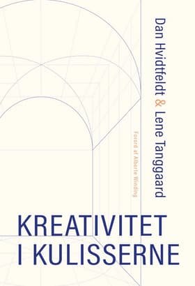 Kreativitet i kulisserne af Lene Tanggaard