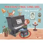 Min egen synge-sang-bog - syng sammen!