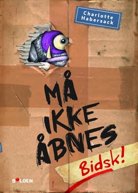 Må ikke åbnes 1: Bidsk! af Charlotte Habersack