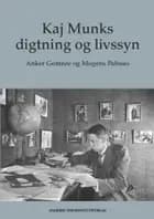 Kaj Munks digtning og livssyn