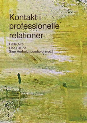 Kontakt i professionelle relationer af Helle Alrø