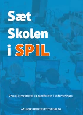 Sæt skolen i spil af Thorkild Hanghøj