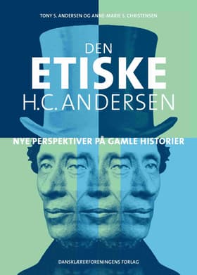 Den etiske H.C. Andersen af Anne-Marie S. Christensen
